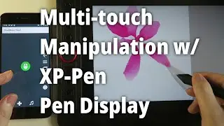 Quick Demo: Using Multi-touch Manipulation with XP-Pen Pen Display Artist 12 Pro