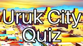 Discover Uruk: 10 Mind-Blowing Facts 🌍 | Test Your Ancient City Knowledge!