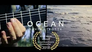 Ocean - AWARD WINNING GUITAR MUSIC by Gavin Libotte