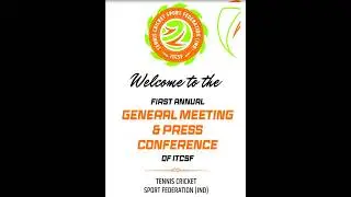 GENERAL MEETING & PRESS CONFERENSE OF ITCSF | I T C S F (TENNIS CRICKET SPORT FEDERATION (IND))