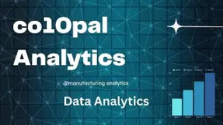 Data Analytics || Company || Industry || Manufacturing Analytics || Day 1