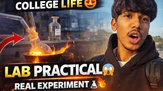College Lab Practical 😱🔥 | Real College Life Experiment Vlog | Student Life Reality