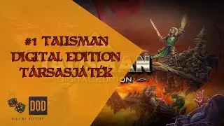 #01 Talisman Digital Edition társasjáték bemutató