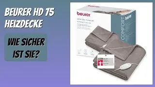BEWERTUNG (2025): Beurer HD 75 Heizdecke. Infos