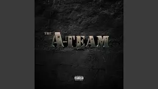 The a-Team (feat. RMC Mike & Lil' Dee)