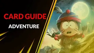 South Park Phone Destroyer Tutorial I Adventure Guide:  What cards to focus on?