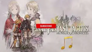 〖BGM〗FINAL FANTASY TACTICS The Ivalice Chronicles - Antipyretic