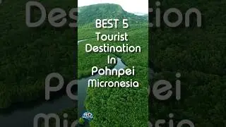 Top 5 Best Tourist Destination in Pohnpei Micronesia | Nothing like it anywhere in the world!