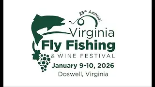 2026 Virginia Fly Fishing & Wine Festival