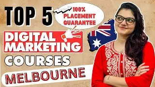 Top 5 Best Digital Marketing Courses Institutes in Melbourne With Job #digitalmarketinginstitute