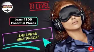 Learn English in Your Sleep 😴✨ | B1 Level