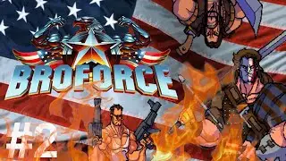 BURNING DOWN THE TERRORKOPTER | Broforce Let's Play- Episode 2