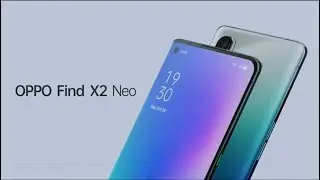 Oppo Find X2 Neo Official Trailer