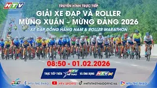🔴TRỰC TIẾP: GIẢI XE ĐẠP PHONG TRÀO VÀ ROLLER MỪNG XUÂN - MỪNG ĐẢNG NĂM 2026 | 01/02/2026