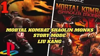 MORTAL KOMBAT SHAOLIN MONKS PS2 - STORY MODE | LIU KANG Part 1 !!!
