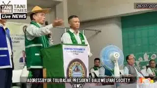 Address by Dr. Toli Basar, President, Galo Welfare Society (GWS)