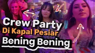 PARAH!!! Kalau ada Crew Party di Kapal Pesiar. C*c*k tanam semua