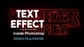 Stranger things | Photoshop video (timelapse) | artix visualfx
