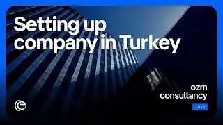 Setting Up Company in Turkey 2026-Company Registration in Turkey