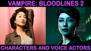 Вампир: Маскарад &mdash; Bloodlines 2 | Персонажи и актёры озвучки | Актёрский состав