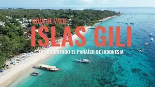 QUE VER Y HACER EN LAS ISLAS GILI 🌴La mejor alternativa a BALI 🐢 Gu&iacute;a de Viaje INDONESIA