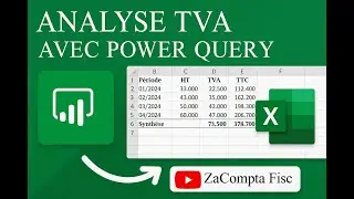 Automatisation Comptable, Analyse TVA avec Power Query dans Excel