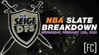 Draftkings NBA Daily Fantasy - February 12th - Slate Breakdown w/ @TheSeigeDFS