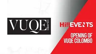 Hi Events - Opening of VUQE Colombo