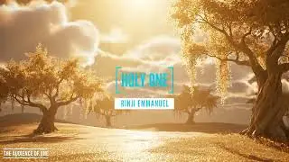 Holy One || Rinji Emmanuel || One Hour Deep Soaking Prayer & Meditation Sound || Audience One