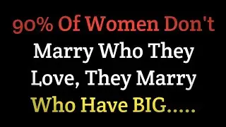 99% of Women Don&rsquo;t Marry Who They Love &mdash; The Hidden Psychology Behind Marriage Choices 