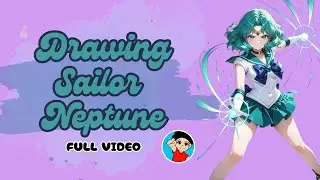 Drawing Sailor Neptune - Full Video