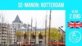 SE-Manon (SE-Tours) | day 3 | Rotterdam | Vlog 2.090