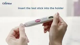 Learn how to use Clearblue Digital Ovulation Test