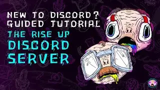 Guided Walkthrough for Beginners - How to Use The Rise Up Discord Community