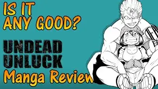 Undead Unluck - Chapter 1 Review
