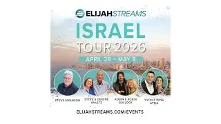The Eleventh Hour Team at the ElijahStreams Israel Tour 2026