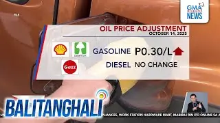 Oil price adjustment (October 14, 2025) | Balitanghali