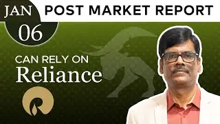 Can Rely on RELIANCE?  Post Market Report 06-Jan-26