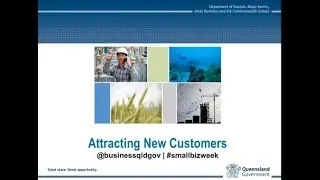 Attracting new customers to your business recorded webinar 26 July 2013