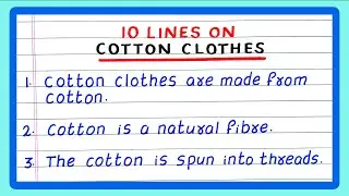 Few lines on Cotton Clothes | 10 lines on Cotton Clothes | Essay on Cotton Clothes