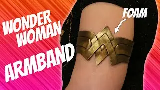 How to make a SIMPLE Wonder Woman Armband from craft foam // Wonder Woman Cosplay for beginners