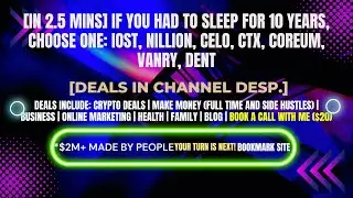[In 2.5 mins] IOST, Nillion, CELO, CTX, COREUM, VANRY, DENT [Crypto Deals In Desp.]