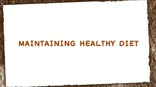 UBI3282 | GROUP DISCUSSION | MAINTAINING HEALTHY DIET | GROUP AE