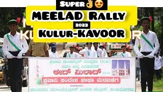 2023 EID MILAD RALLY  [ KULUR - KAVOOR ]