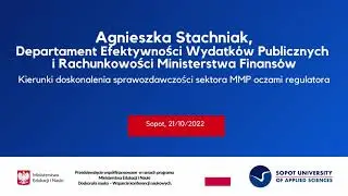 Kierunki doskonalenia sprawozdawczości sektora MMP oczami regulatora - wprowadzenie A. Stachniak