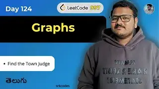 Find the Town Judge Problem in Telugu | Hash Table, Graph Approach | Leetcode 997 | srkcodes