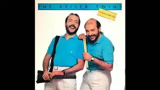 The Keiser Twins - If I Could Make It