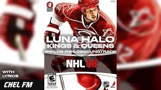 Luna Halo - Kings & Queens (+ Lyrics) - NHL 08 Soundtrack