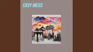 Easy Mess