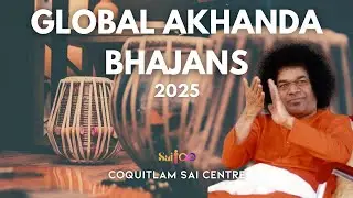 Global Akhanda Bhajan 2025 - Coquitlam Sai Centre #akhandabhajan #saibhajan #globalakhandabhajan